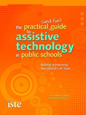 cover image of The Practical (and Fun) Guide to Assistive Technology in Public Schools